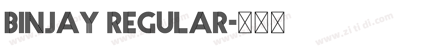 Binjay Regular字体转换 Binjay Regular字体转换